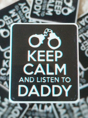 Keep Calm and Listen to Daddy Plannar